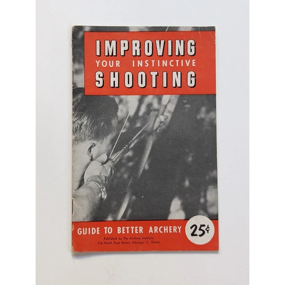 Improving Your Instinctive Shooting Booklet Archery Institute Chicago VTG c1950s